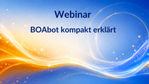 Webinar - BOAbot kompakt erklärt
